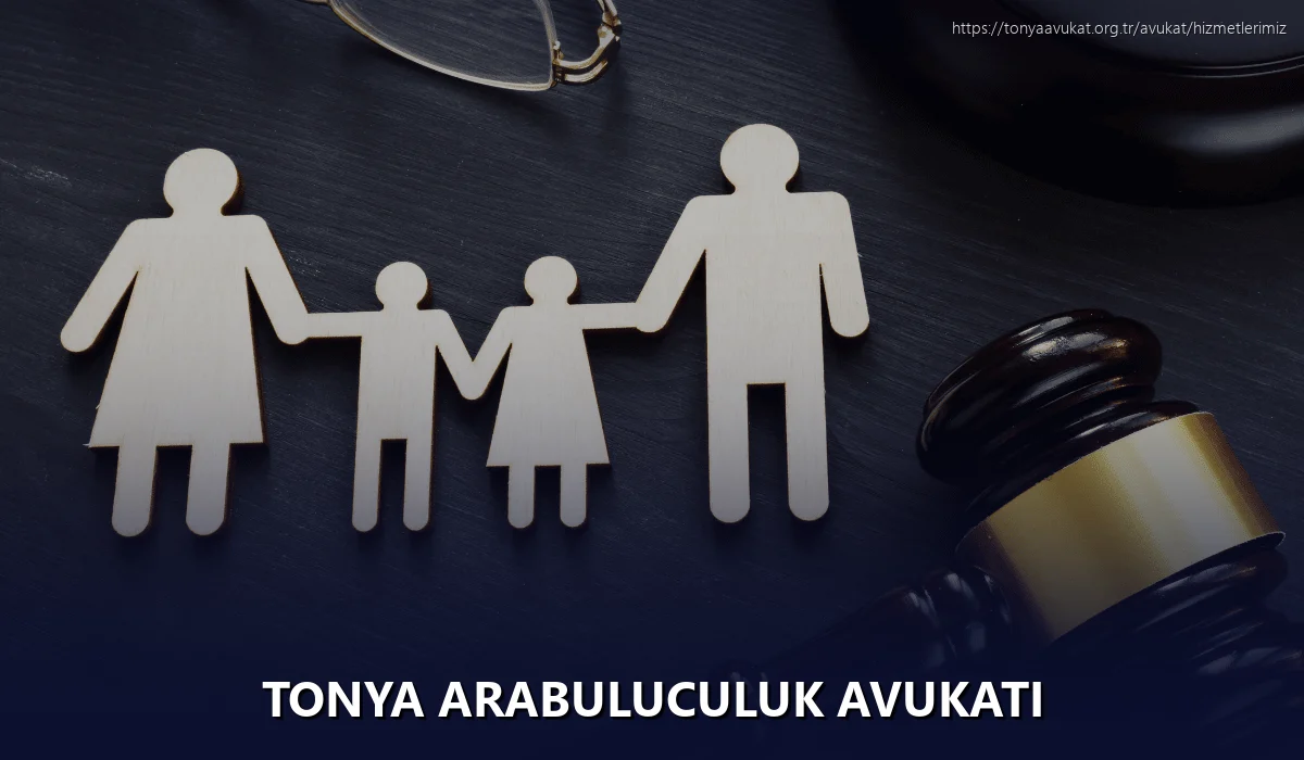 Tonya Arabuluculuk Avukatı