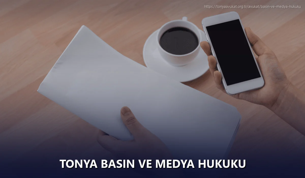 Tonya Basın ve Medya Hukuku