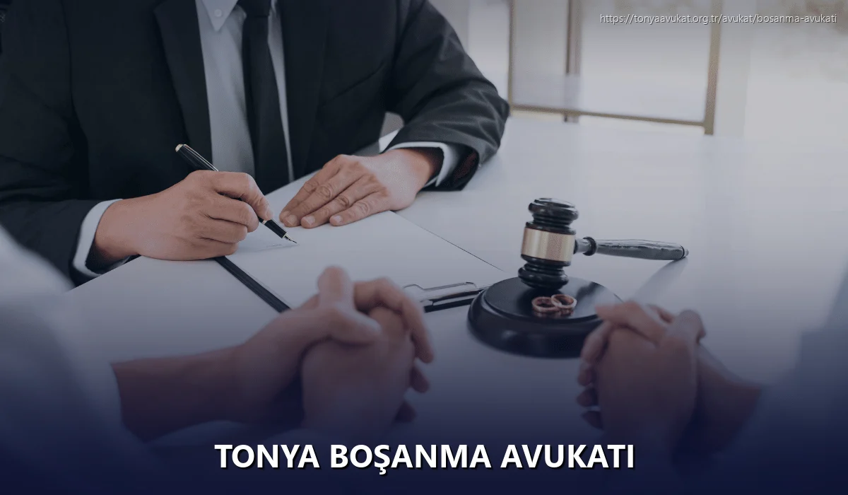 Tonya Boşanma Avukatı