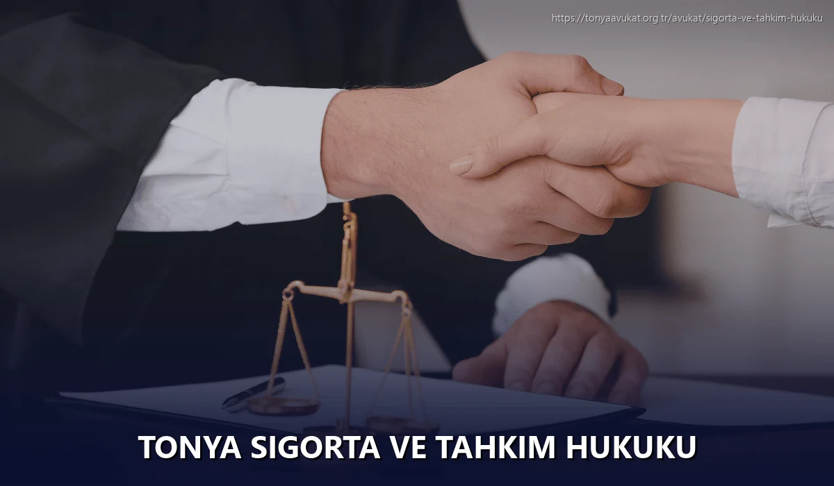Tonya Sigorta ve Tahkim Hukuku
